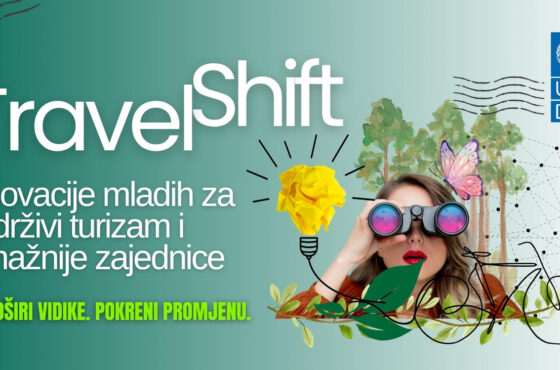 TravelShift: Mladi u BiH mogu osvojiti do 9.000 KM za inovativne ideje u održivom turizmu, prijave do 3. augusta